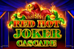 Red Hot Joker Cascade Slot Review